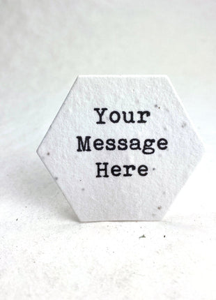 Custom Hexagon - Wildflower Seed Paper Tags - 2" - Plant Me! on Reverse - Set of 24